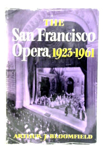 The San Francisco Opera 1923-1961 