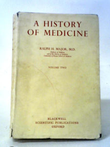 History of Medicine Volume Two 