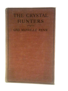 The Crystal Hunters 