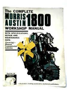 The Complete Morris-Austin 1800 Workshop Manual 