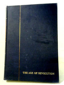 A History of the English-Speaking Peoples Volume III: The Age of Revolution 