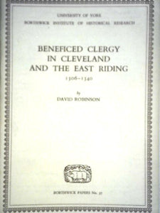 Beneficed Clergy in Cleveland and the East Riding 1306-1340 