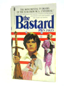 The Bastard: American Bicentennial Series Volume 1 