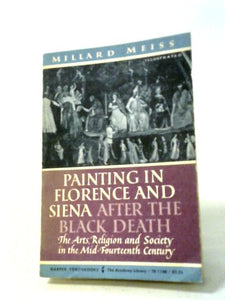 Painting in Florence and Siena After the Black Death 