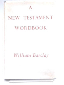 A New Testament Wordbook 