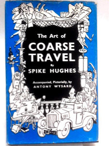 The Art Of Coarse Travel 