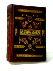 The Poetical Works of John Milton 