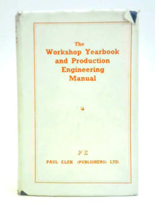 The Workshop Yearbook and Production Engineering Manual (I) 