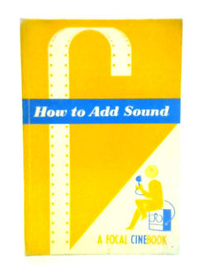 How To Add Sound To Amateur Films 