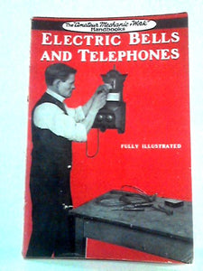 Electric Bells and Telephones 