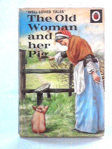 The Old Woman And Her Pig (Easy Reading Books) 