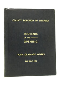 Opening of Main Drainage Works On Thursday, 30th July, 1936 