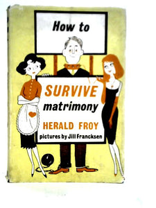 How To Survive Matrimony 