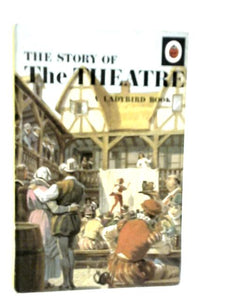 The Story of the Theatre 