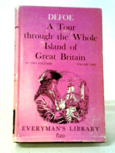 A Tour Through the Whole Island of Great Britain Volume One 