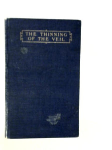 The Thinning of the Veil 