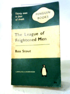 The League of Frightened Men (Penguin Mystery and Crime) 