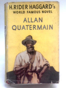 Allan Quatermain; Being An Account Of His Further Adventures And Discoveries 