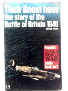 Their Finest Hour - The Story of the Battle of Britain 