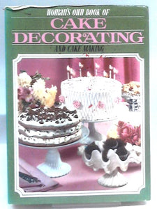 Woman's Own Book of Cake Decorating and Cake Making 