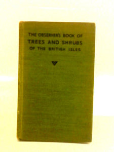 The Observer's Book of Trees and Shrubs of the British Isles 