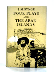 Four Plays, and, The Aran Islands 