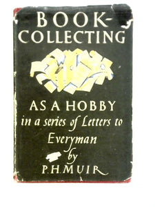 Book-Collecting As A Hobby In A Series Of Letters To Everyman 