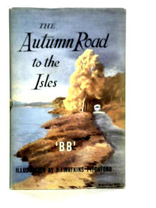 The Autumn Road To The Isles 