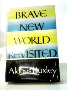 Brave New World Revisited 