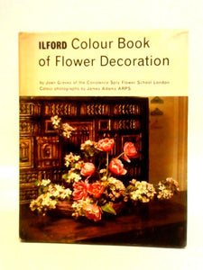 Ilford Colour Book of Flower Decoration 