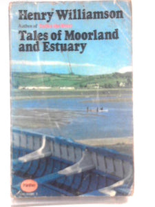 Tales of Moorland and Estuary 