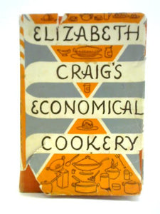 Elizabeth Craig's Economical Cookery 