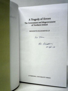 A Tragedy of Errors: The Government and Misgovernment of Northern Ireland 