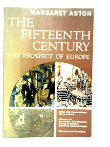 The Fifteenth Century: The Prospect of Europe 