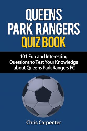 Queens Park Rangers Quiz Book