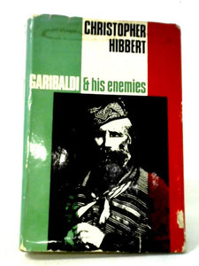 Garibaldi And His Enemies 