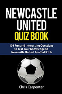 Newcastle United Quiz Book 