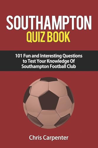 Southampton FC Quiz Book