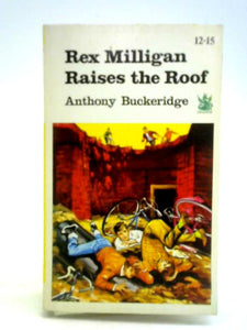 Rex Milligan Raises the Roof 