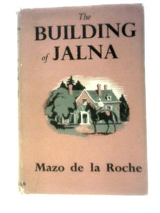 The Building of Jalna 