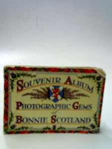 Souvenir Album - Photographic Gems of Bonnie Scotland 