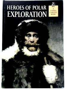 Heroes of Polar Exploration 