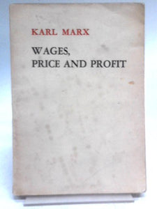 Wages, Price and Profit 