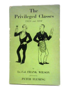 The Privileged Classes: Then And Now 