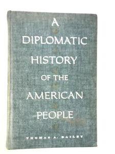 A Diplomatic History of the American People 