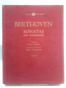 Beethoven Pianoforte Sonatas; Volume III 