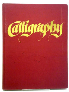 Calligraphy: Modern Masters-Art, Inspiration, and Technique 