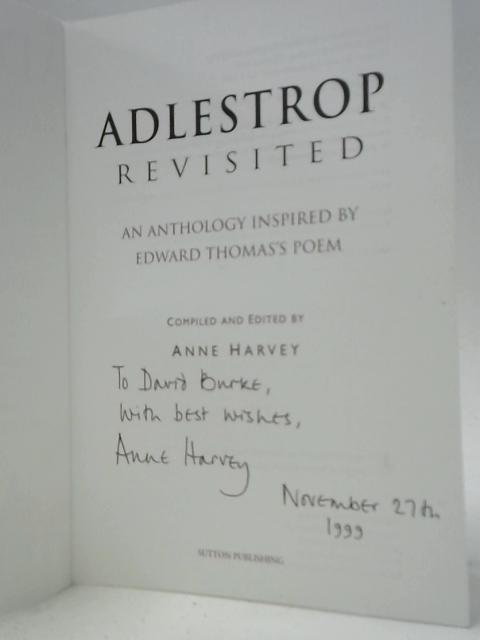 Adlestrop Revisited - An Anthology Inspired By Edward Thomas' Poem