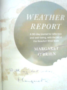 Weather Report: A 90-day Journal For Reflection And Well-being, With The Aid Of The Beaufort Wind Scale 