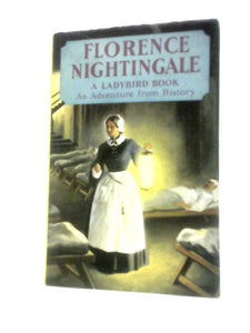 Florence Nightingale. A Ladybird Book. An Adventure from History. Series 561 